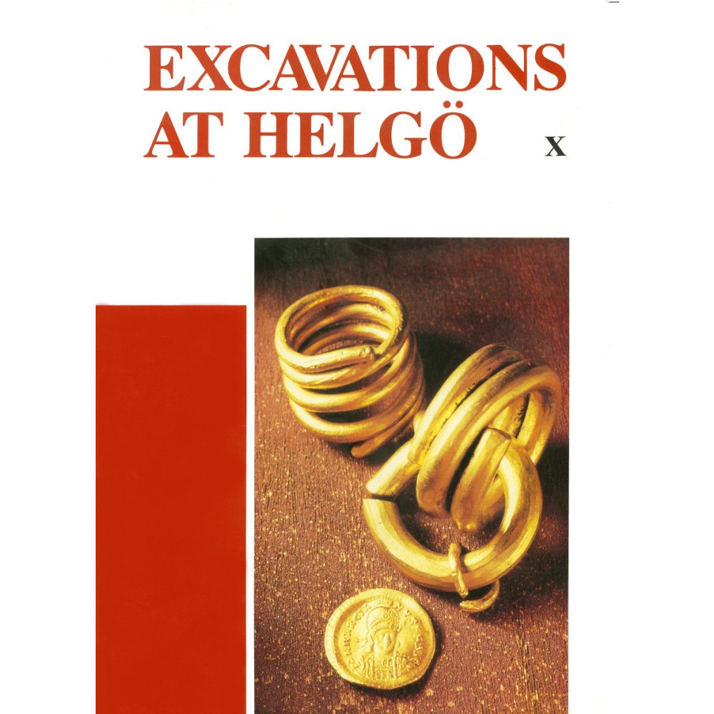 Bengt E. Hovén Excavations at Helgö X : Coins, Iron and Gold (häftad, eng)