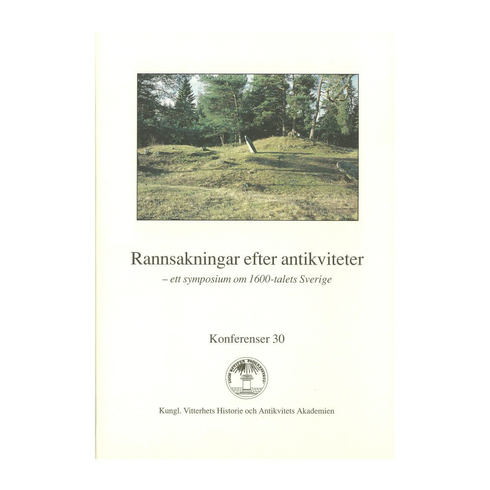 Evert Baudou Rannsakningar efter antikviteter. Ett symposium : Ett symposium om 1600-talets Sverige (häftad)