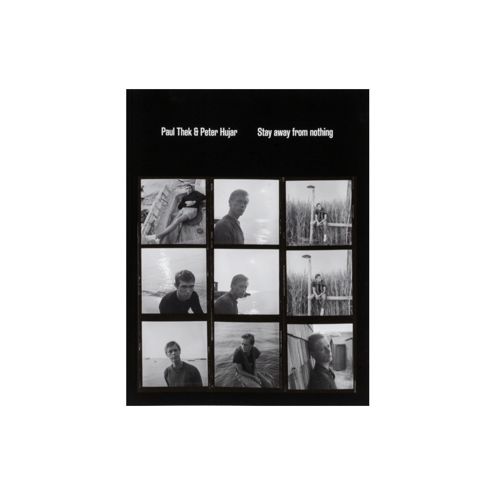 Primary Information Paul Thek and Peter Hujar: Stay Away from Nothing (häftad, eng)