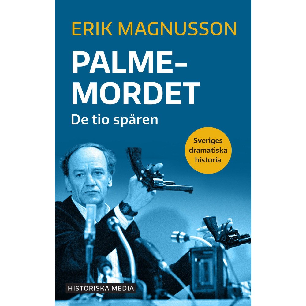 Erik Magnusson Palmemordet : de tio spåren (bok, danskt band)