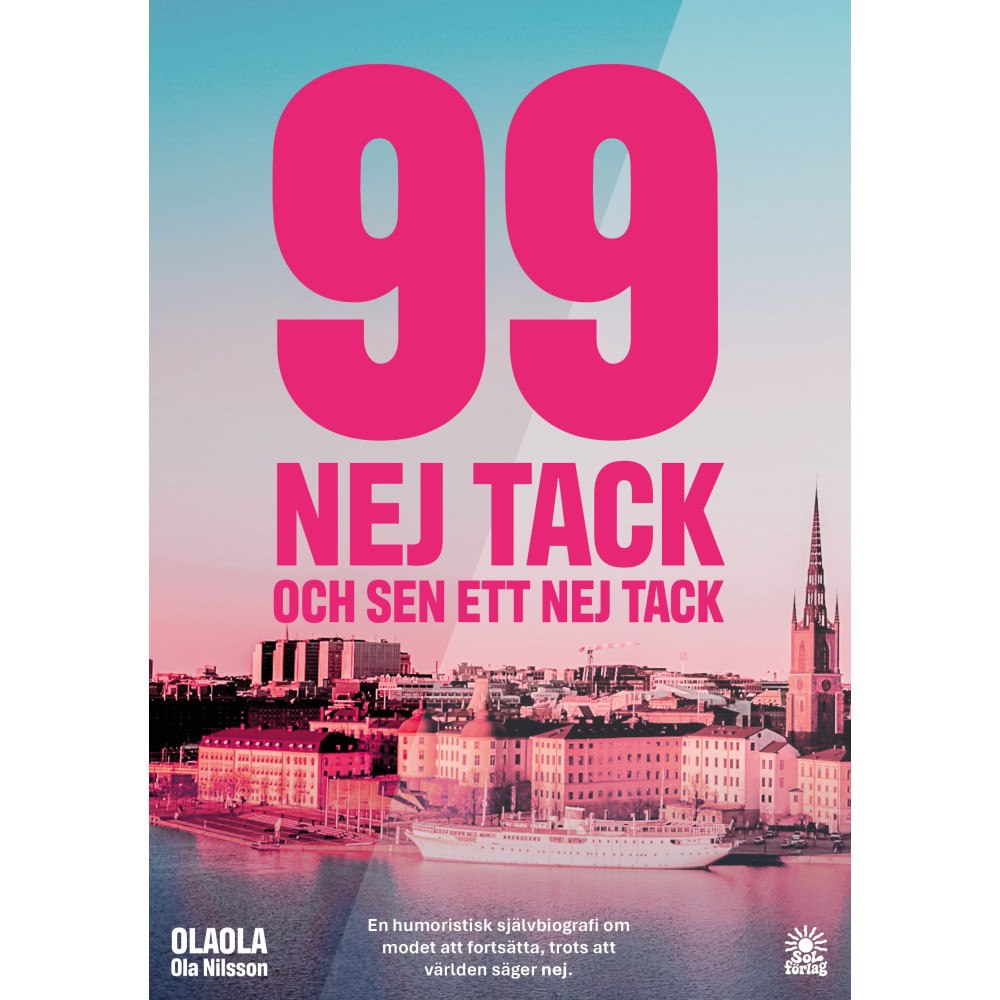 Ola OLAOLA Nilsson 99 NEJ TACK - och sen ett nej tack (bok, danskt band)
