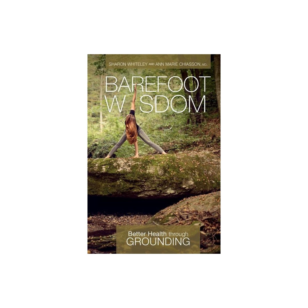 Sharon - Chiasson, Ann Marie Whiteley Barefoot Wisdom (häftad, eng)