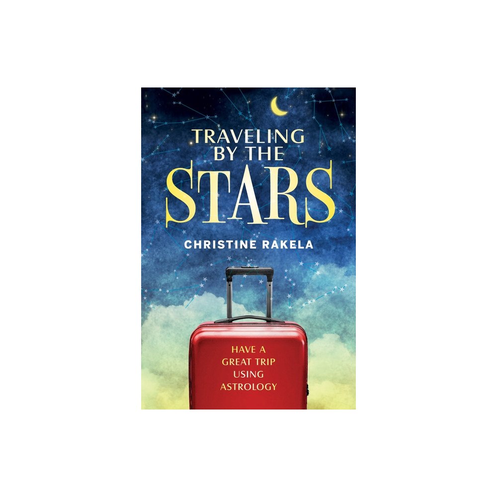 Christine Rakela Traveling by the Stars (häftad, eng)