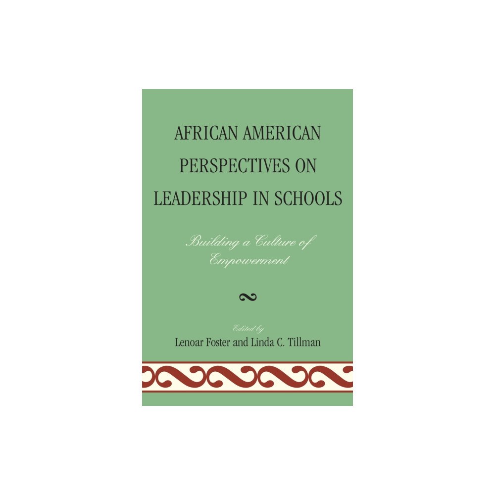 Bloomsbury Publishing PLC African American Perspectives on Leadership in Schools (inbunden, eng)