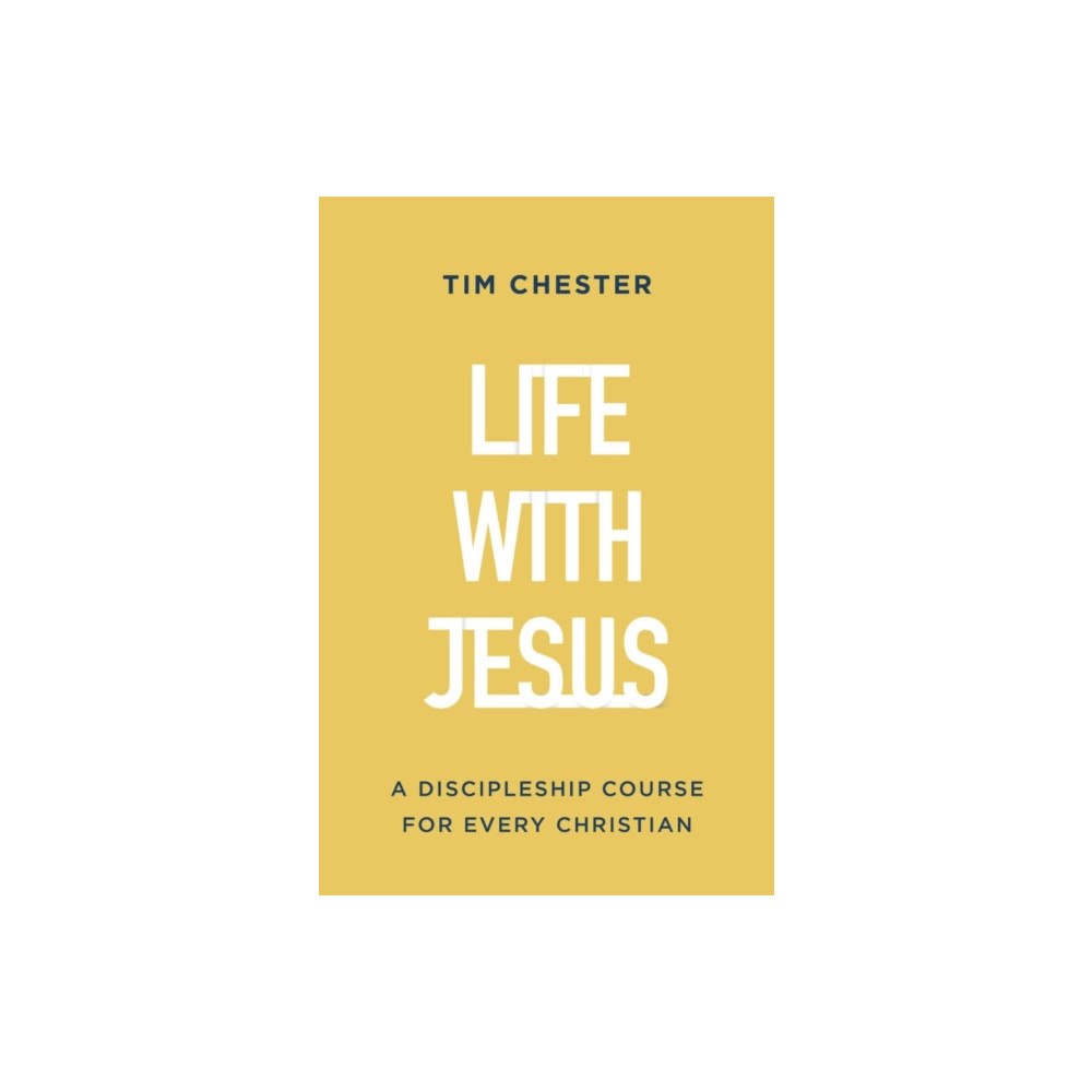 The Good Book Company Life with Jesus (häftad, eng)