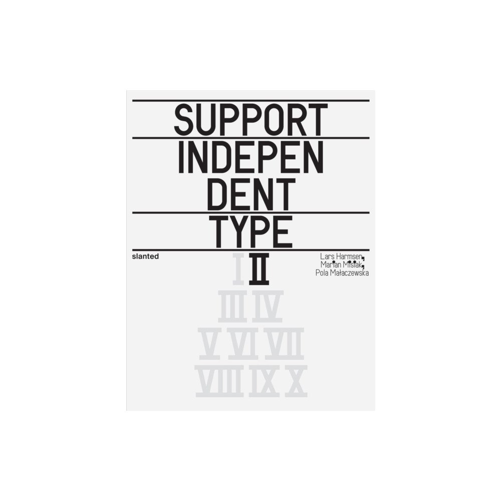 Slanted Publishers UG Support Independent Type II (häftad, eng)