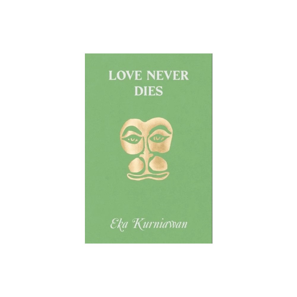 Hanuman Editions Love Never Dies (häftad, eng)