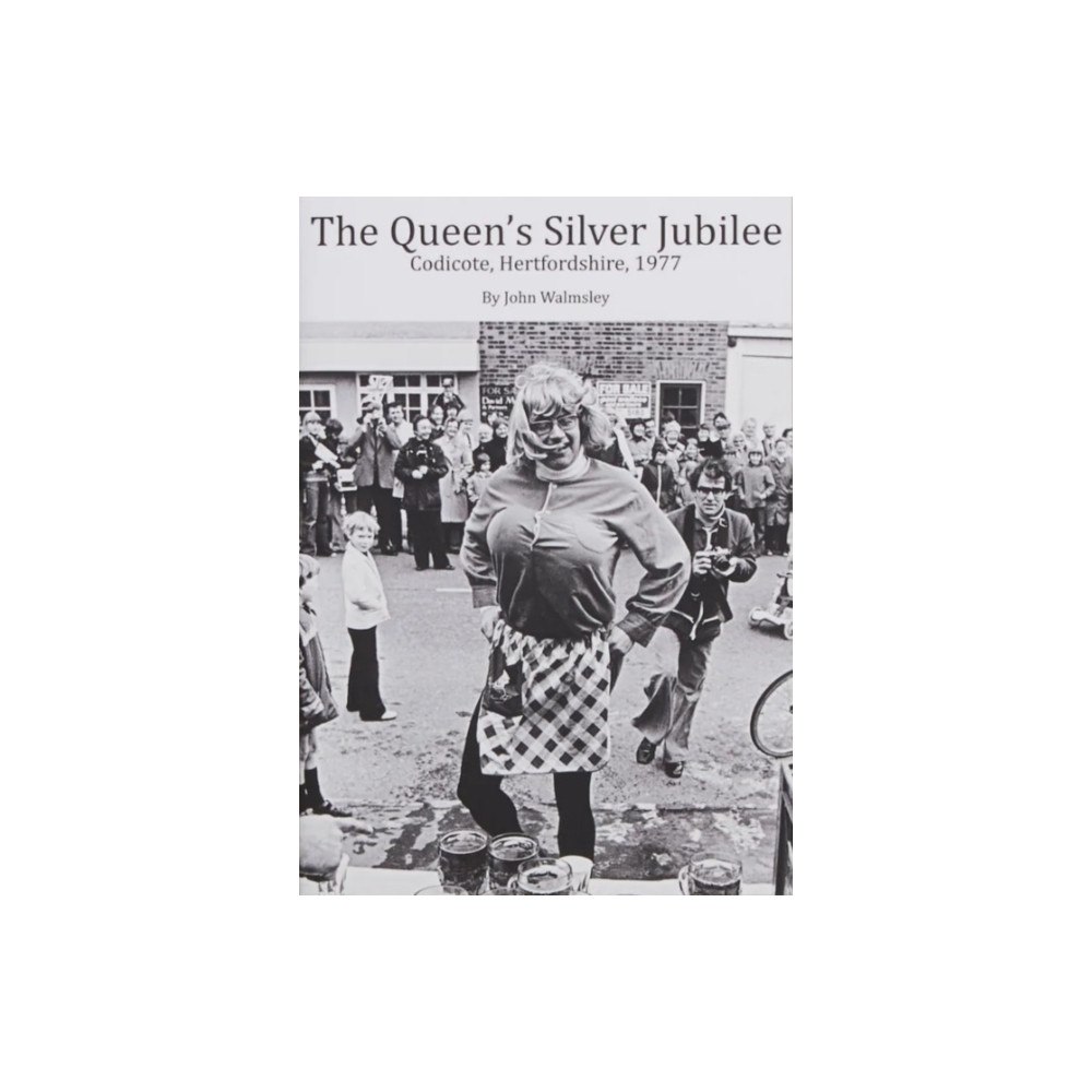 John Walmsley The Queen's Silver Jubilee (häftad, eng)