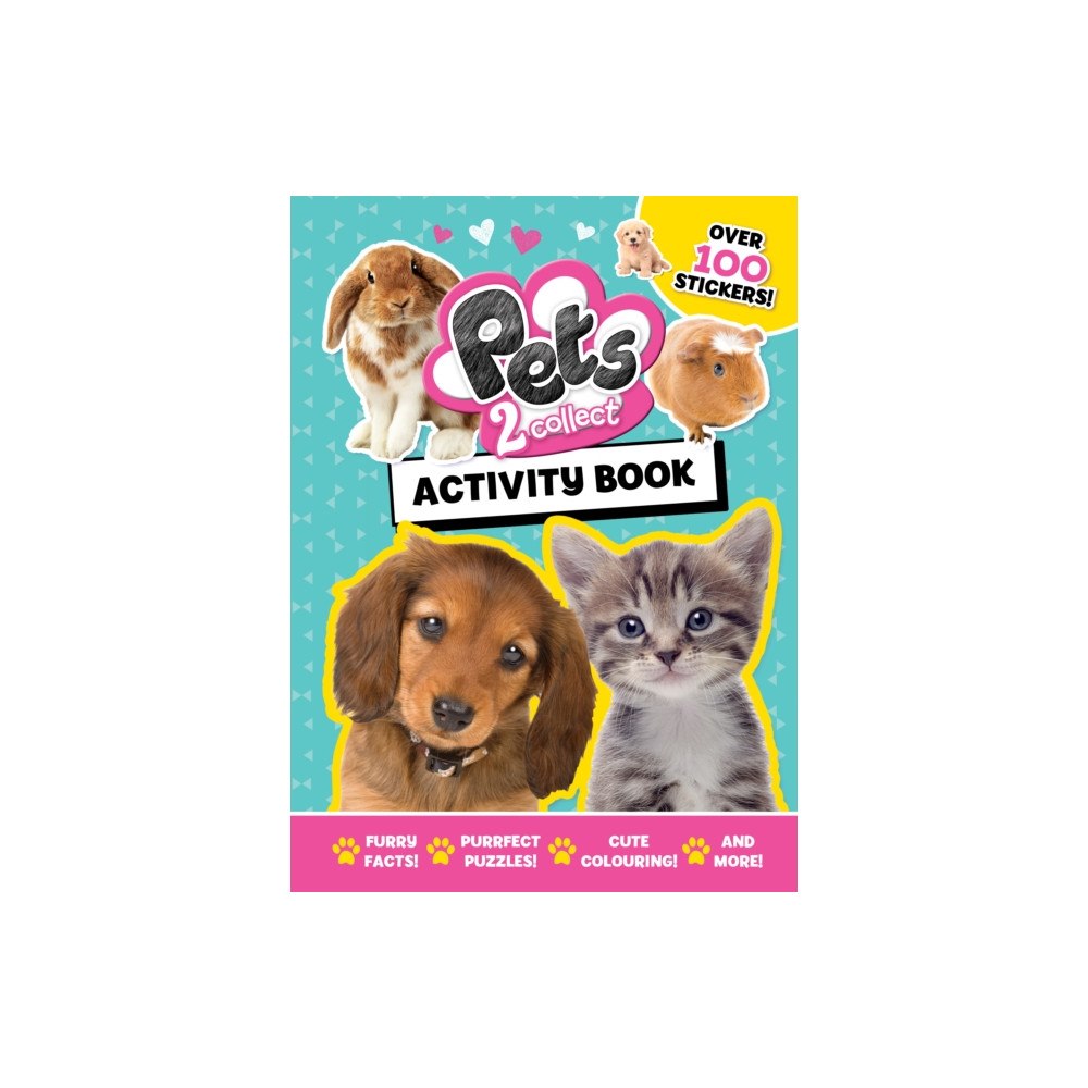 Kennedy Publishing Pets 2 Collect Official Activity Book: Packed with Puzzles, Colouring and Stickers for Animal Lovers ages 5-10 years - F...