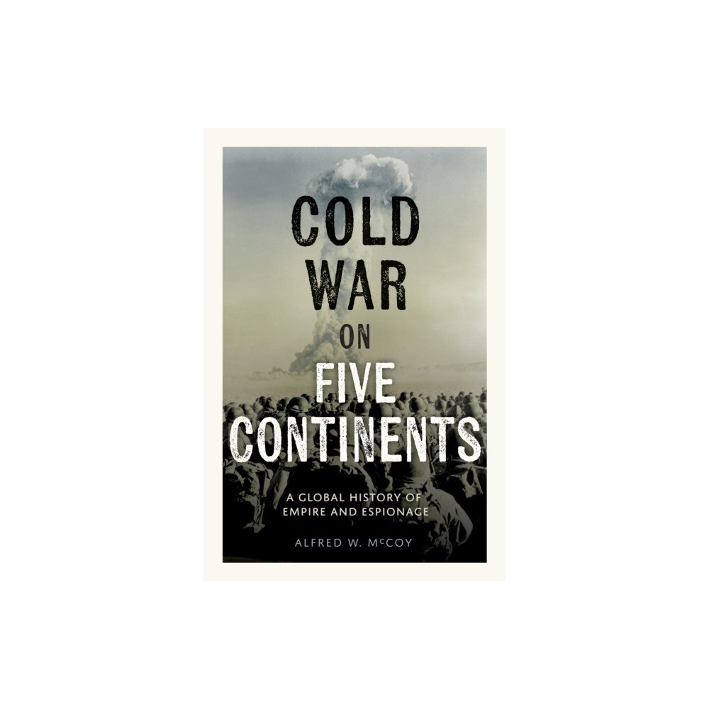 Haymarket Books Cold War on Five Continents (inbunden, eng)