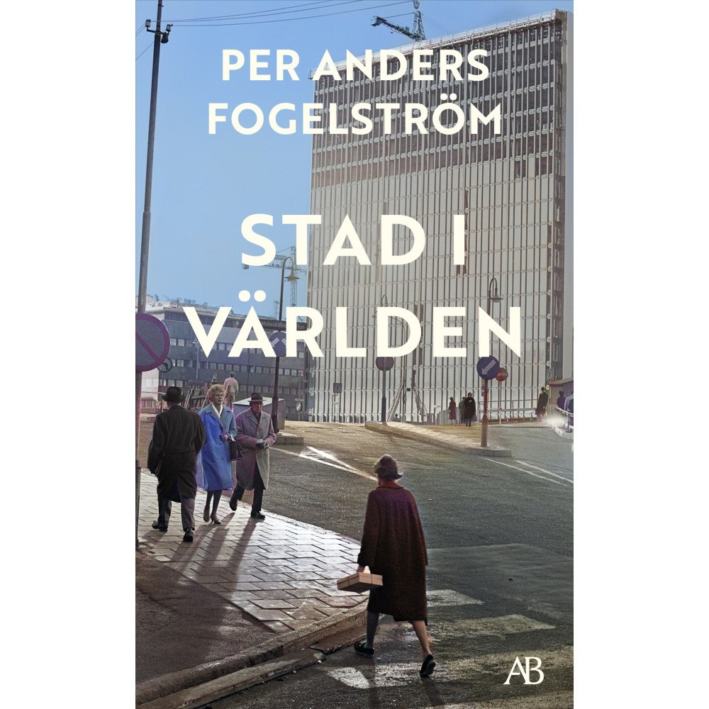 Per Anders Fogelström Stad i världen (pocket)