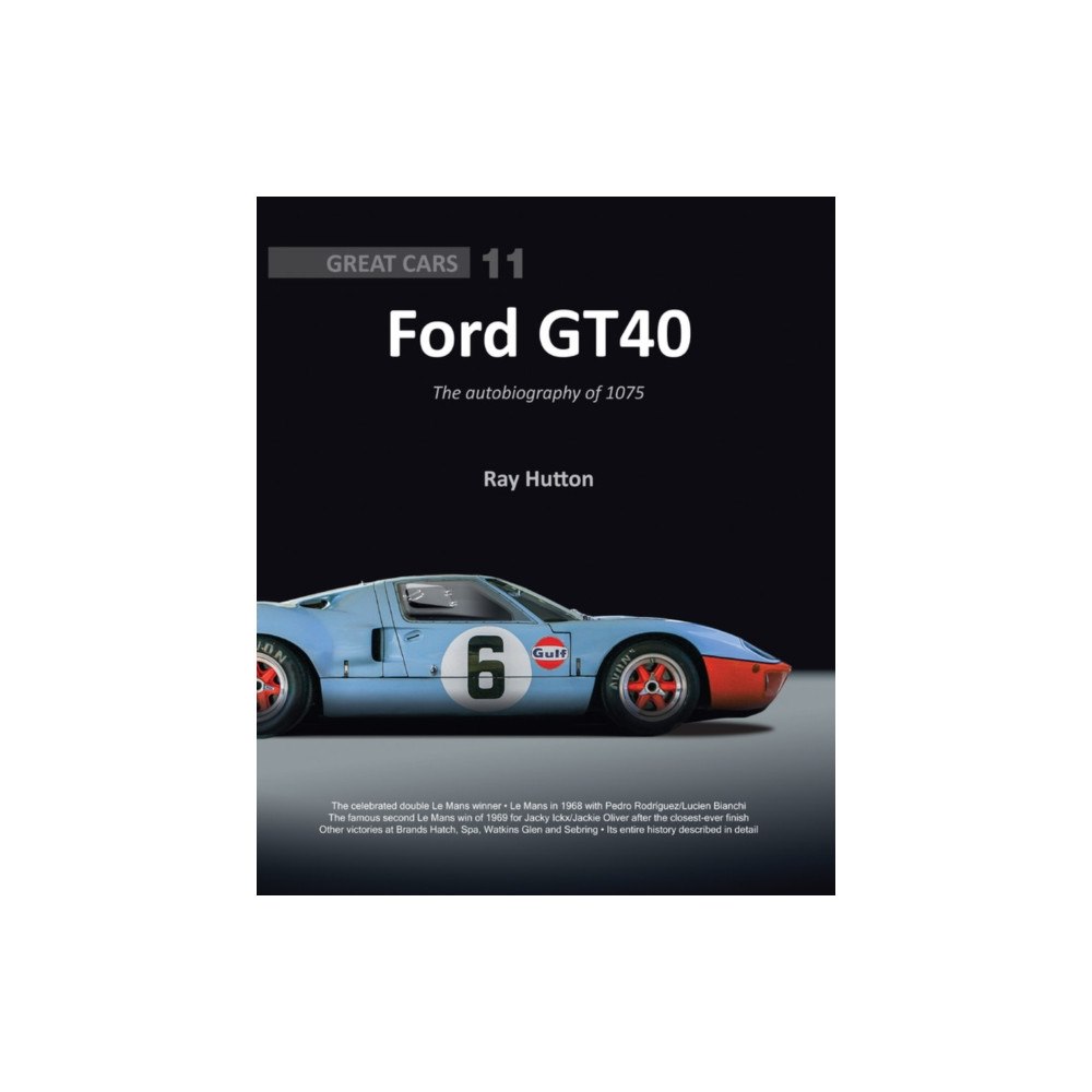 Porter Press International GT40 - The autobiography of 1075 (inbunden, eng)