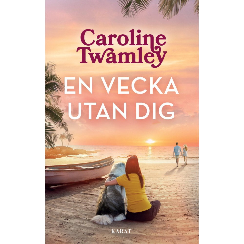 Caroline Twamley En vecka utan dig (inbunden)