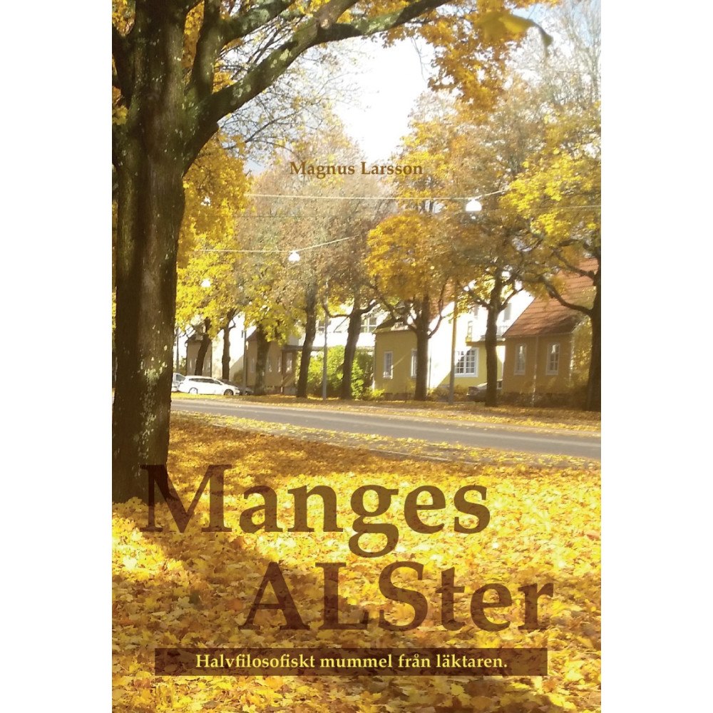 Magnus Larsson Manges ALSter (bok, storpocket)