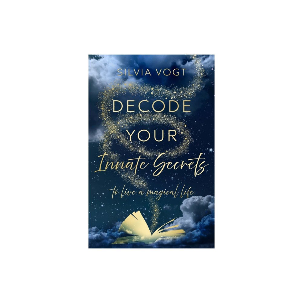 Troubador Publishing Decode Your Innate Secrets (häftad, eng)