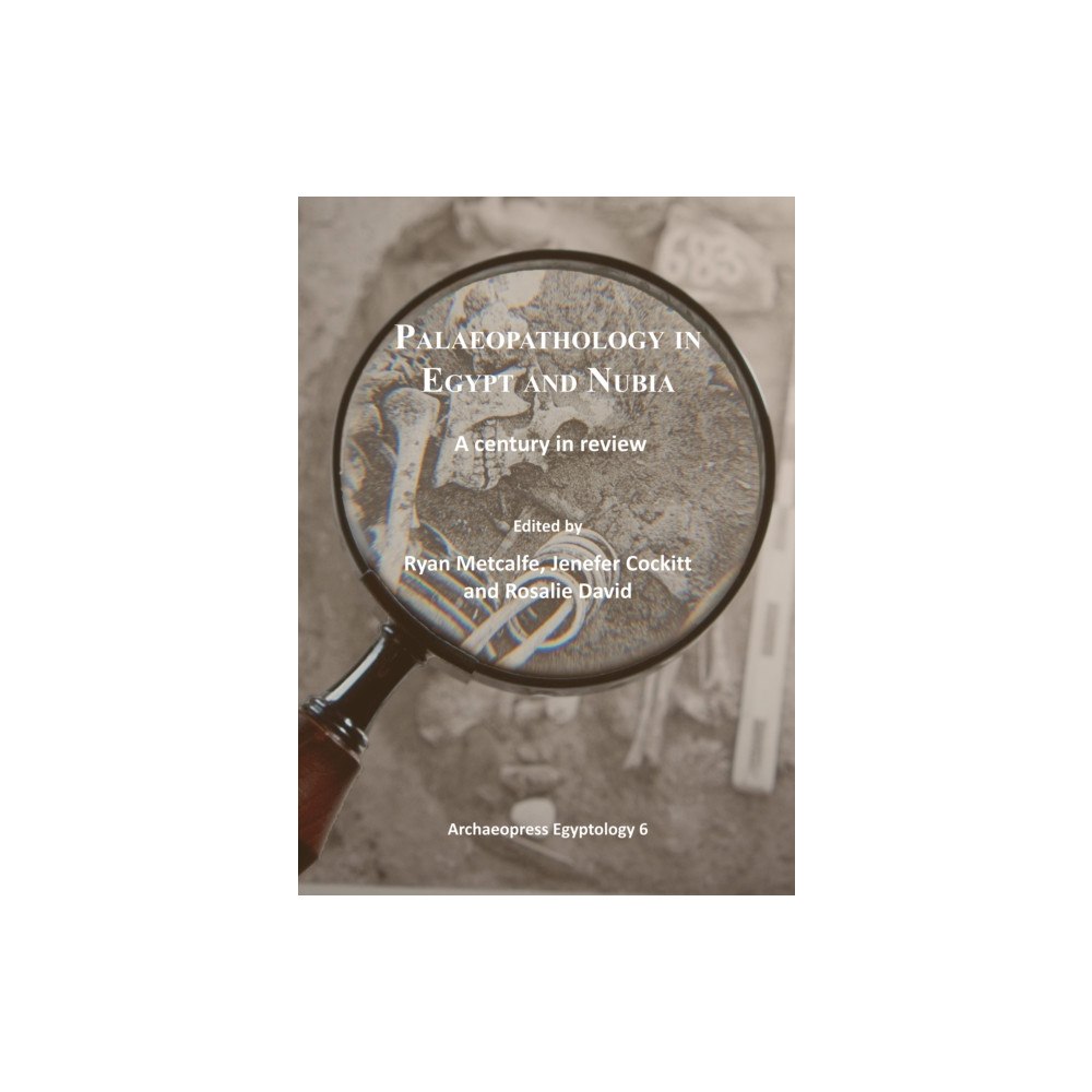 Archaeopress Palaeopathology in Egypt and Nubia (häftad, eng)