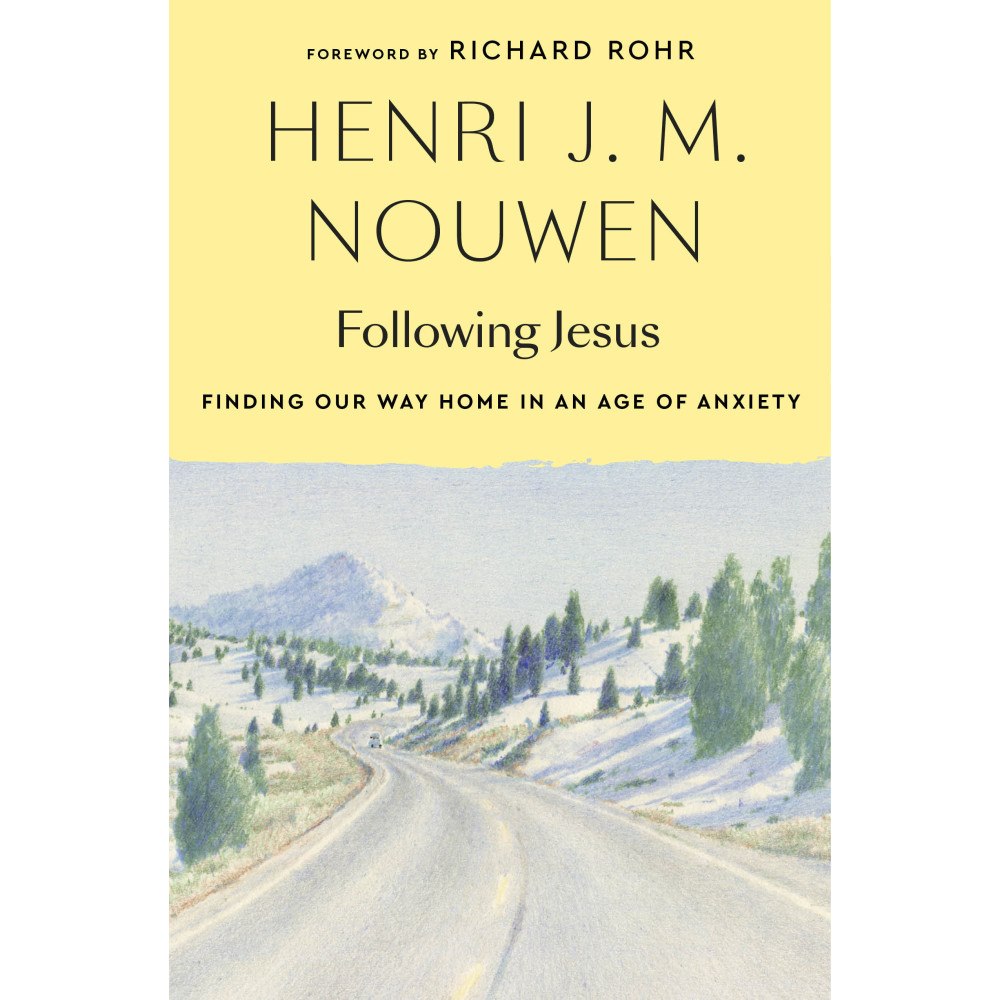 Henri J. M. Nouwen Following Jesus: Finding Our Way Home in an Age of Anxiety (häftad, eng)