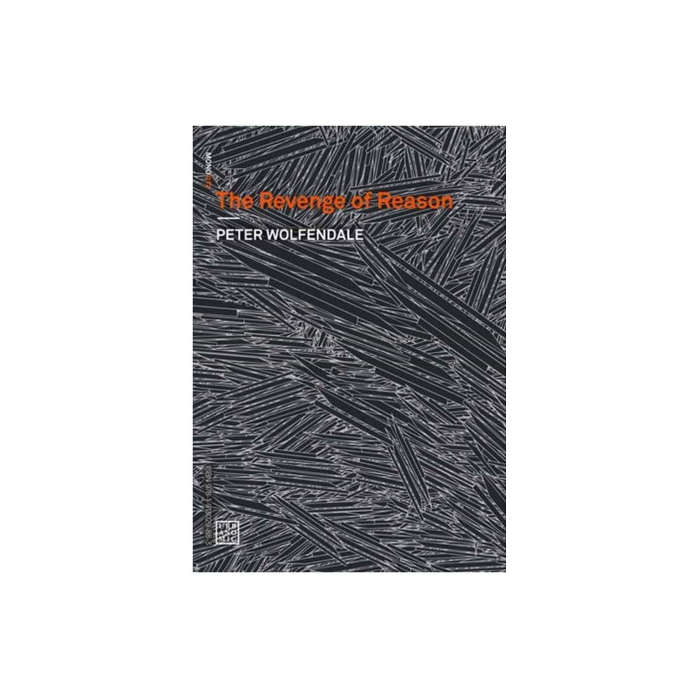 Urbanomic Media Ltd The Revenge of Reason (häftad, eng)