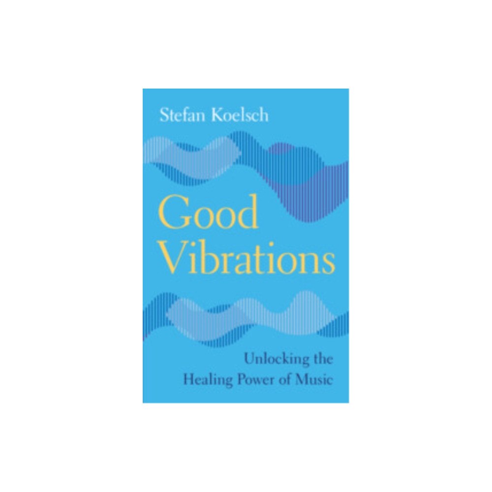 Cambridge University Press Good Vibrations (inbunden, eng)