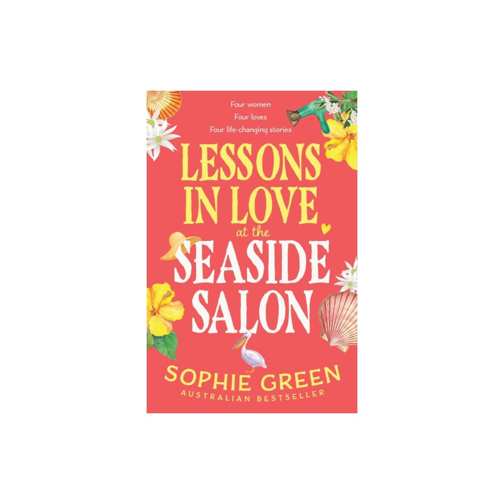 Hachette Australia Lessons in Love at the Seaside Salon (häftad, eng)