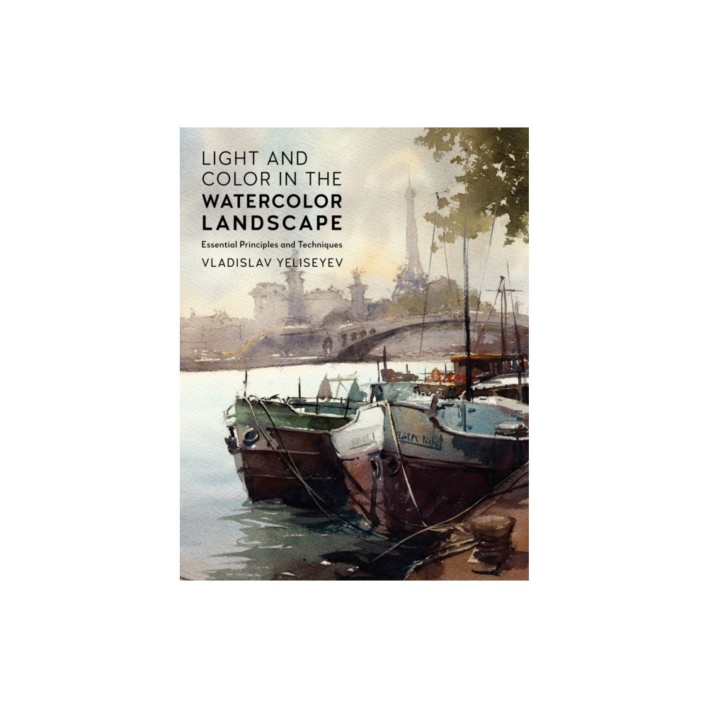 Quarto Publishing Group USA Inc Light and Color in the Watercolor Landscape (häftad, eng)