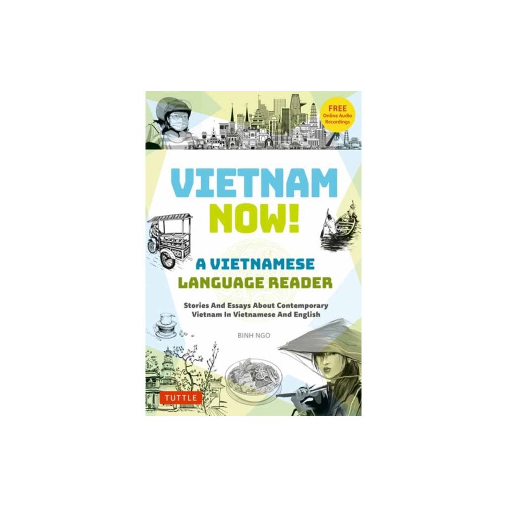 Tuttle Publishing Vietnam Now! A Vietnamese Language Reader (häftad, eng)