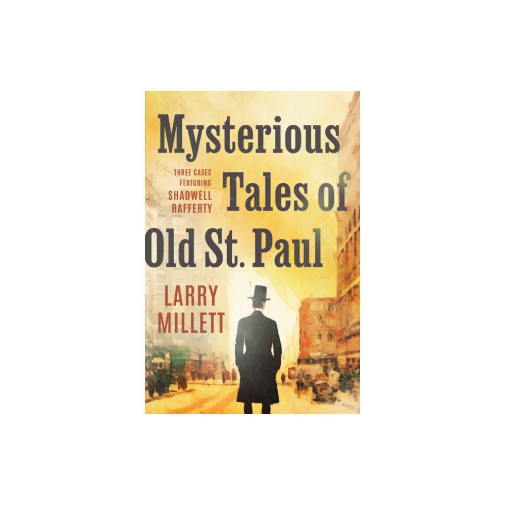 University of Minnesota Press Mysterious Tales of Old St. Paul (häftad, eng)