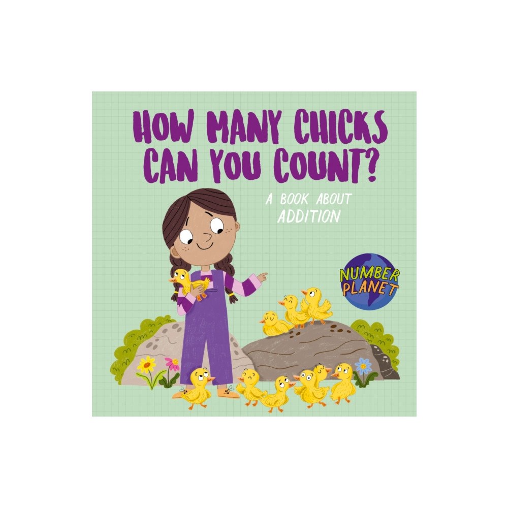 Hachette Children's Group Number Planet: How Many Chicks Can You Count? (inbunden, eng)