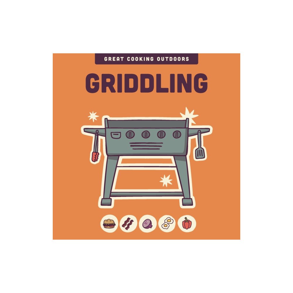 Quarto Publishing Group USA Inc Griddling (inbunden, eng)