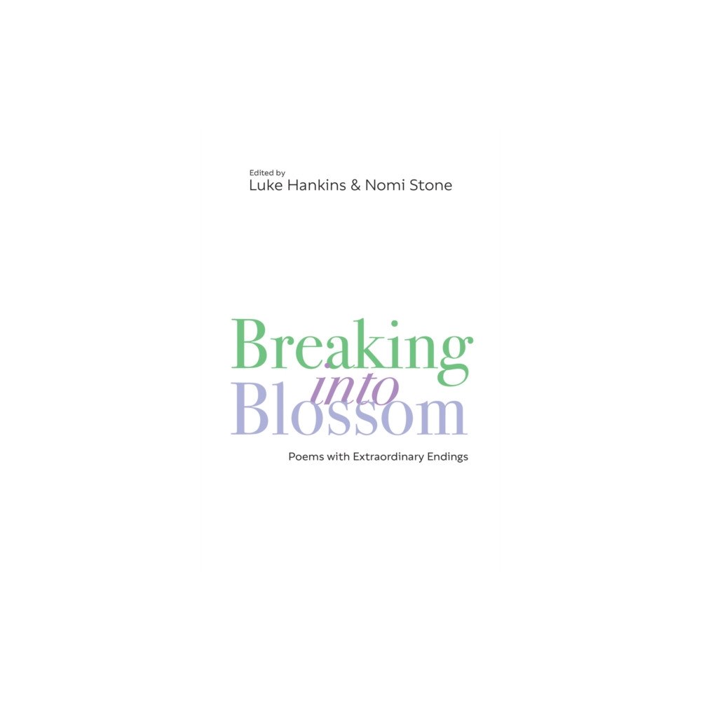 Texas Review Press Breaking Into Blossom (häftad, eng)