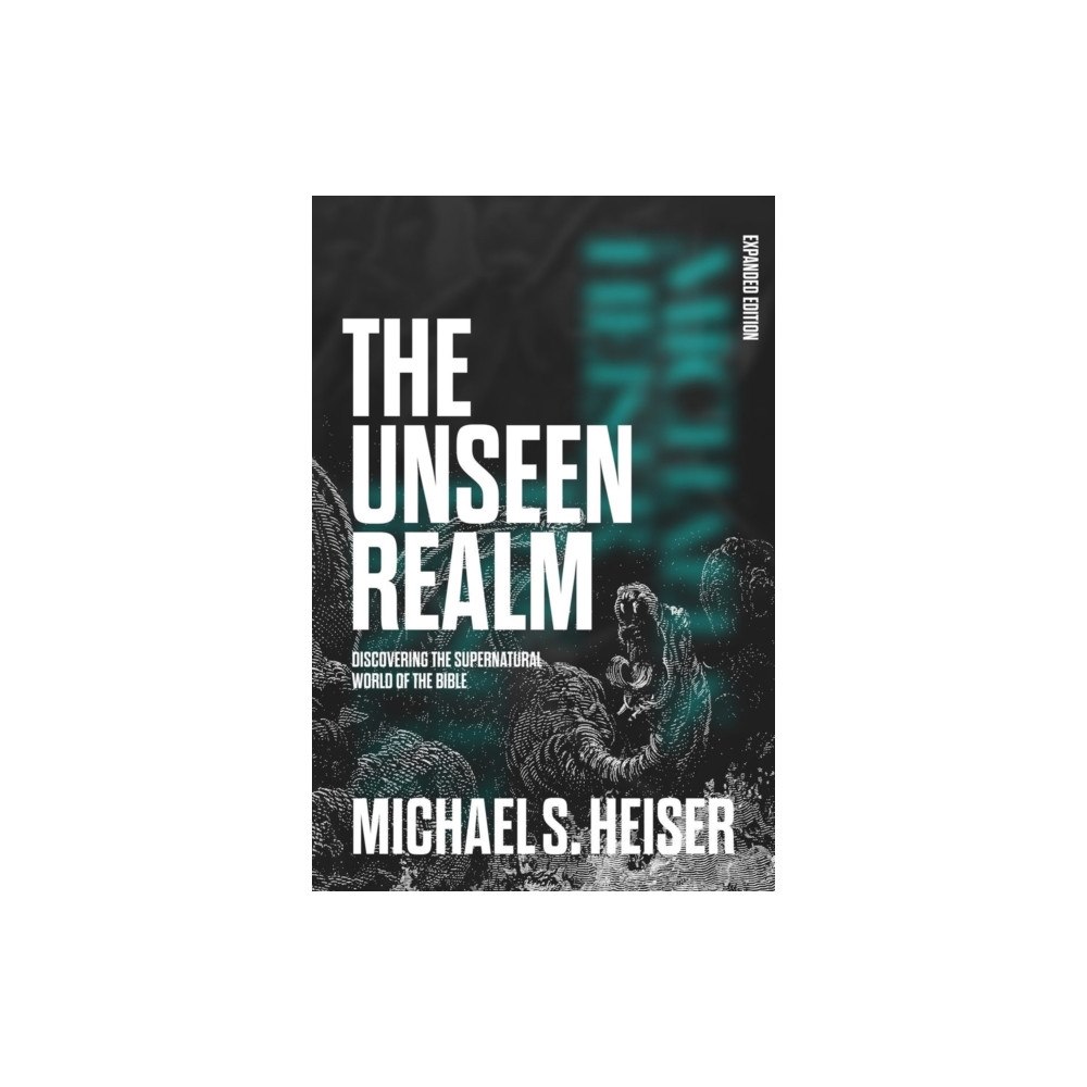 Faithlife Corporation The Unseen Realm (Expanded Edition) (inbunden, eng)