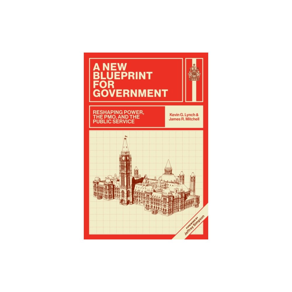 University of Regina Press A New Blueprint for Government (häftad, eng)