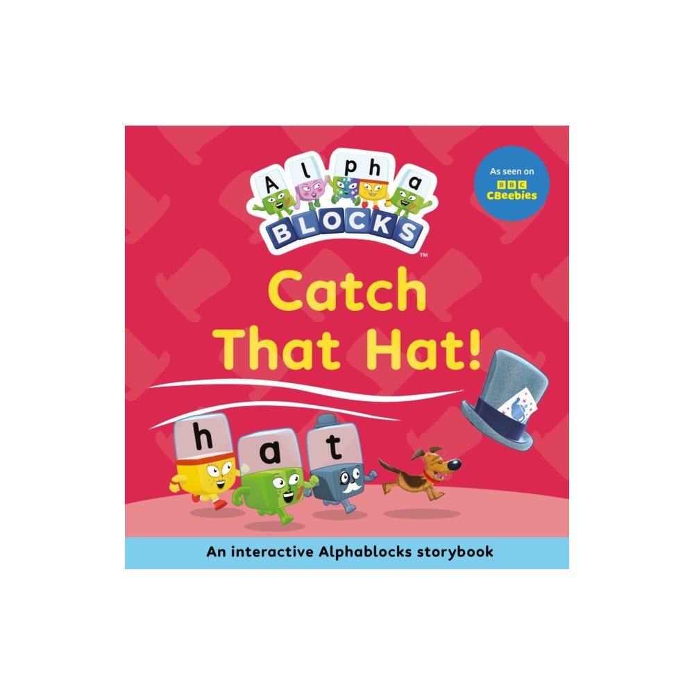 Sweet Cherry Publishing Catch That Hat!: An Interactive Alphablocks Storybook (häftad, eng)