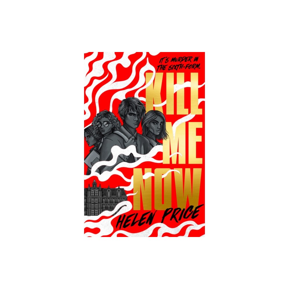 Chicken House Ltd Kill Me Now (häftad, eng)