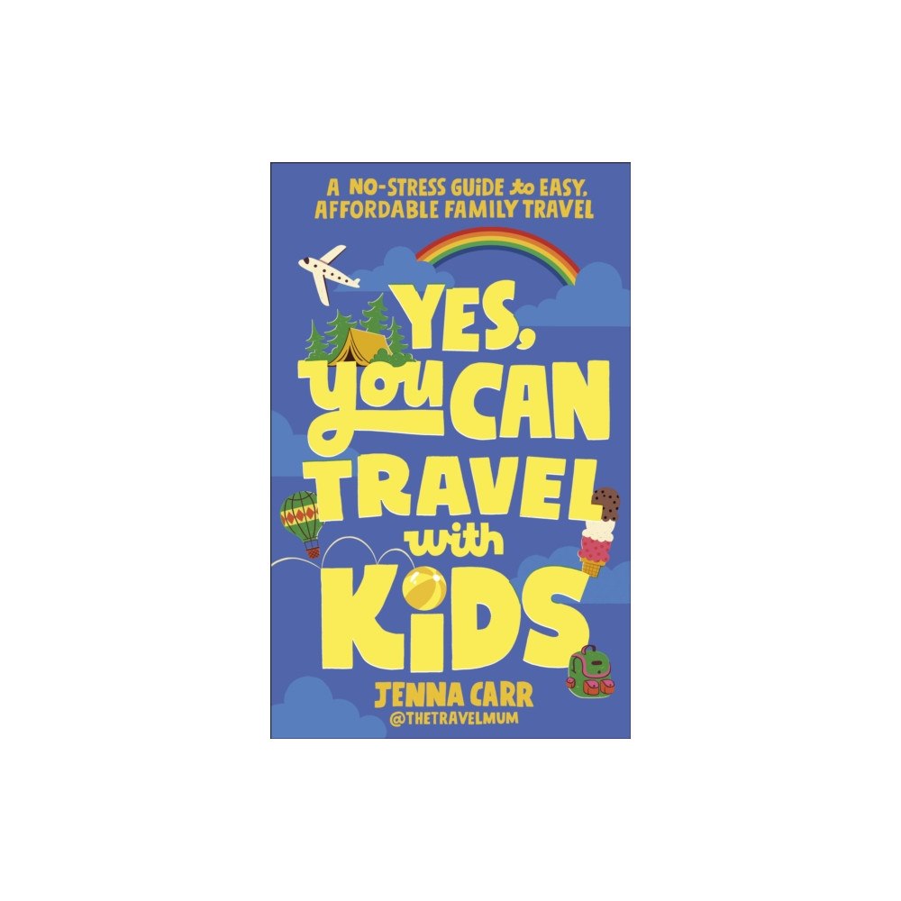 Dorling Kindersley Ltd Yes, You Can Travel With Kids (häftad, eng)