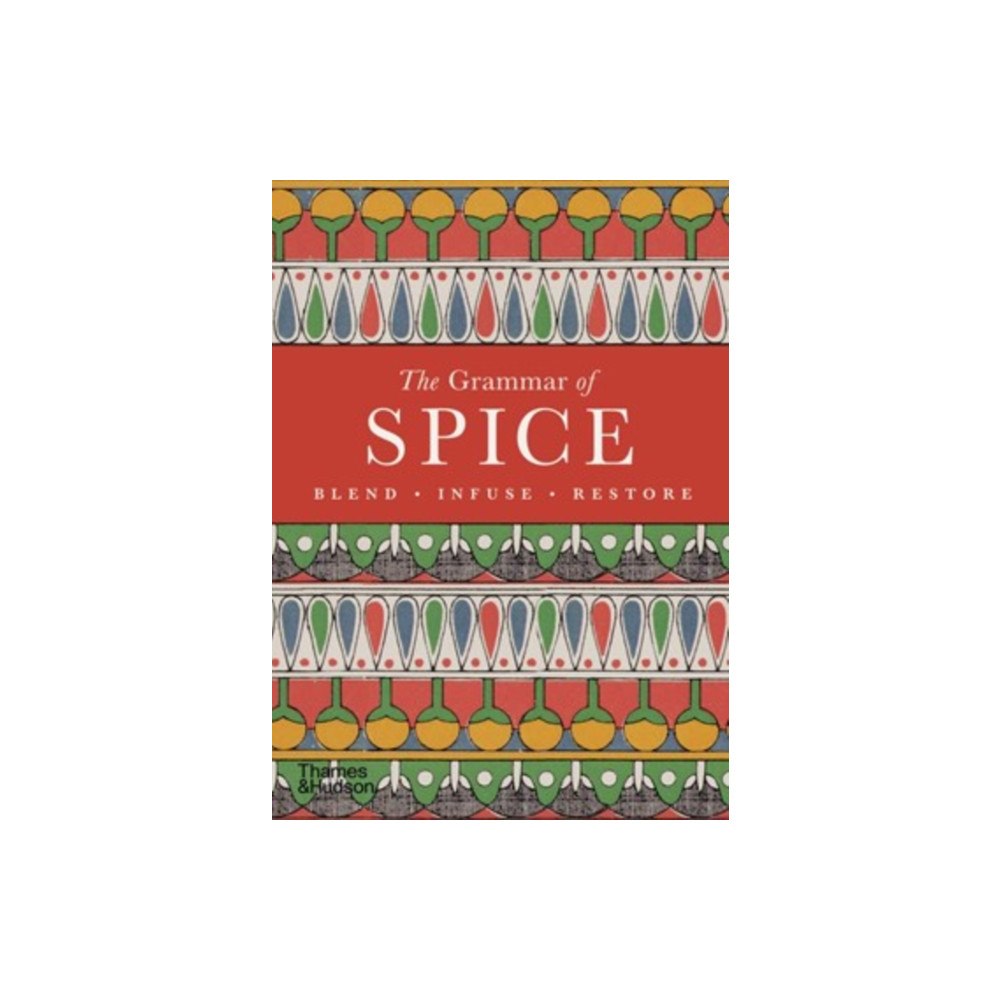 Thames & Hudson Ltd The Grammar of Spice (häftad, eng)