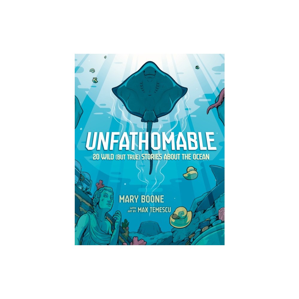 Random House USA Inc Unfathomable: 20 Wild (But True) Stories About the Ocean (inbunden, eng)