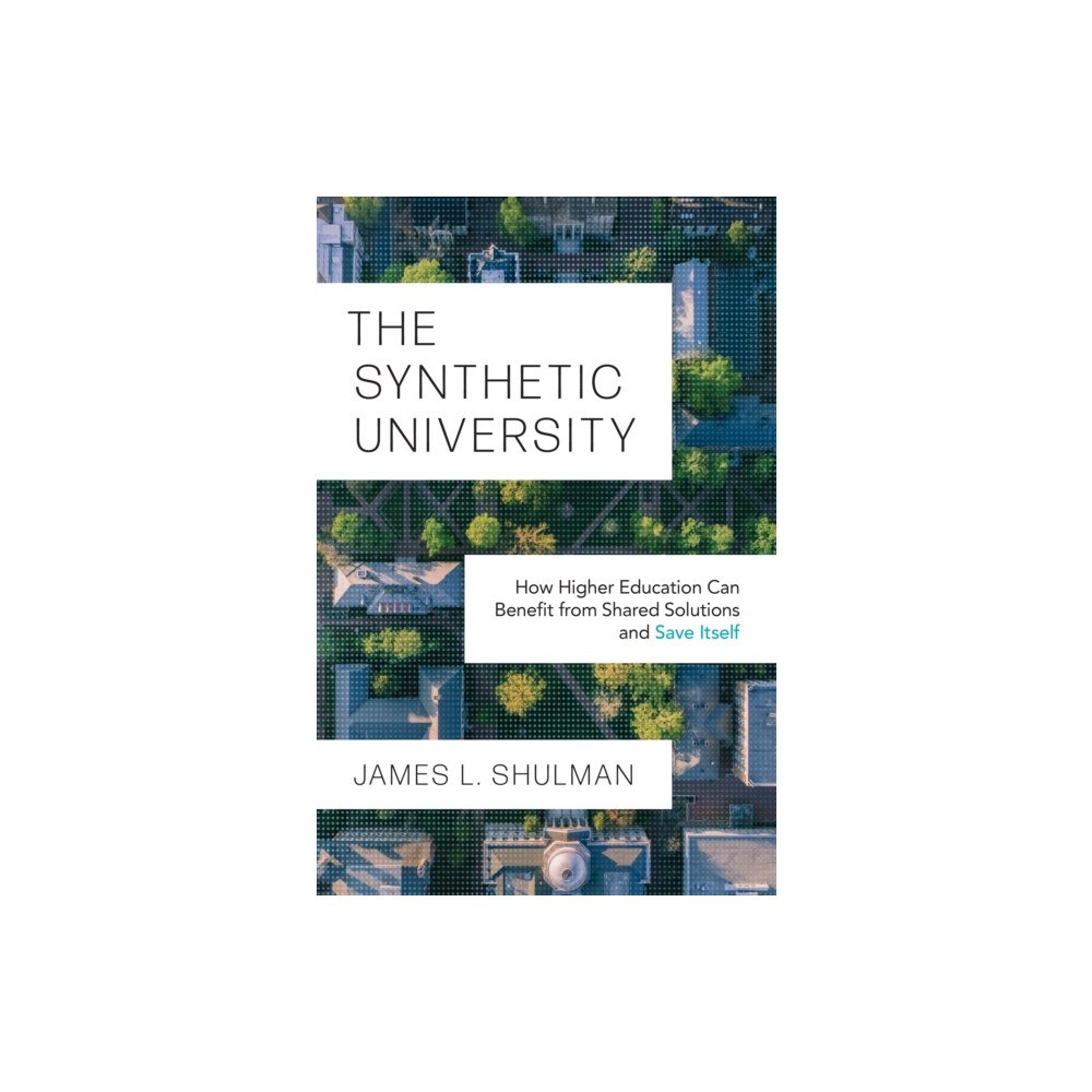 Princeton University Press The Synthetic University (häftad, eng)