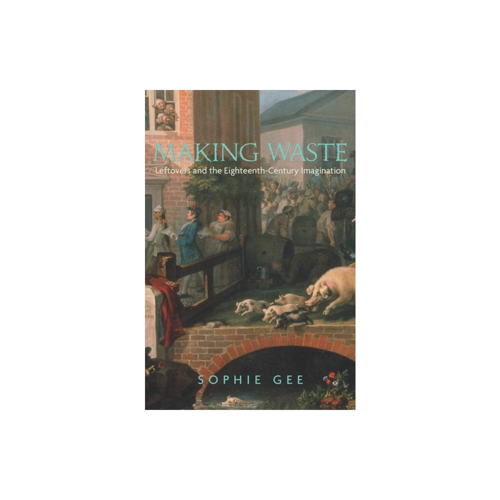 Princeton University Press Making Waste (häftad, eng)