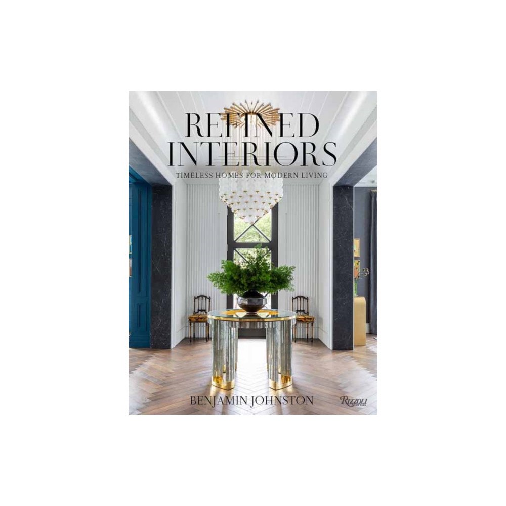 Rizzoli International Publications Refined Interiors (inbunden, eng)