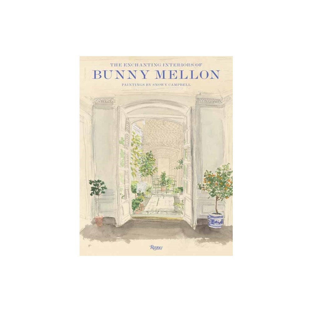 Rizzoli International Publications The Enchanting Interiors of Bunny Mellon (inbunden, eng)