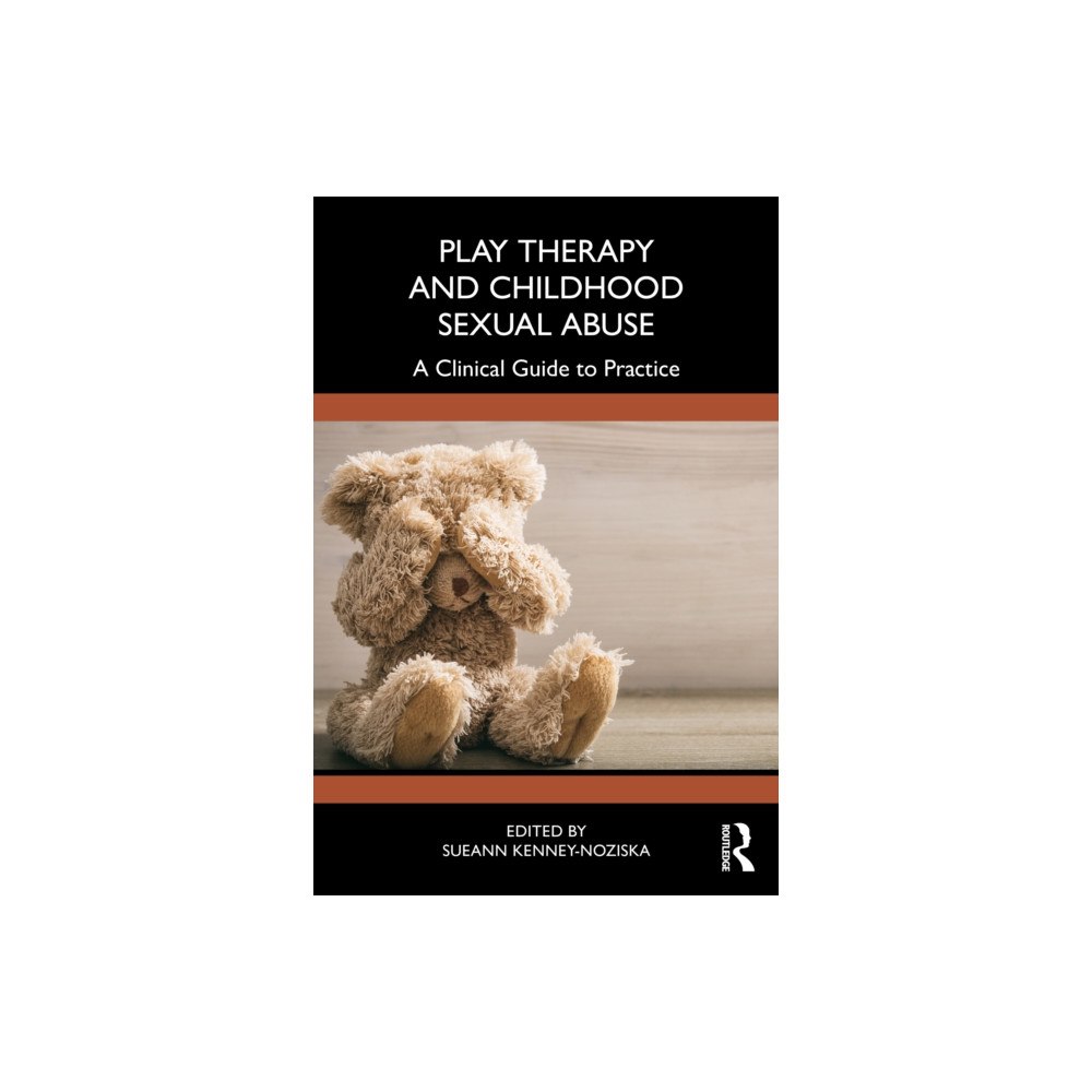 Taylor & francis ltd Play Therapy and Childhood Sexual Abuse (häftad, eng)