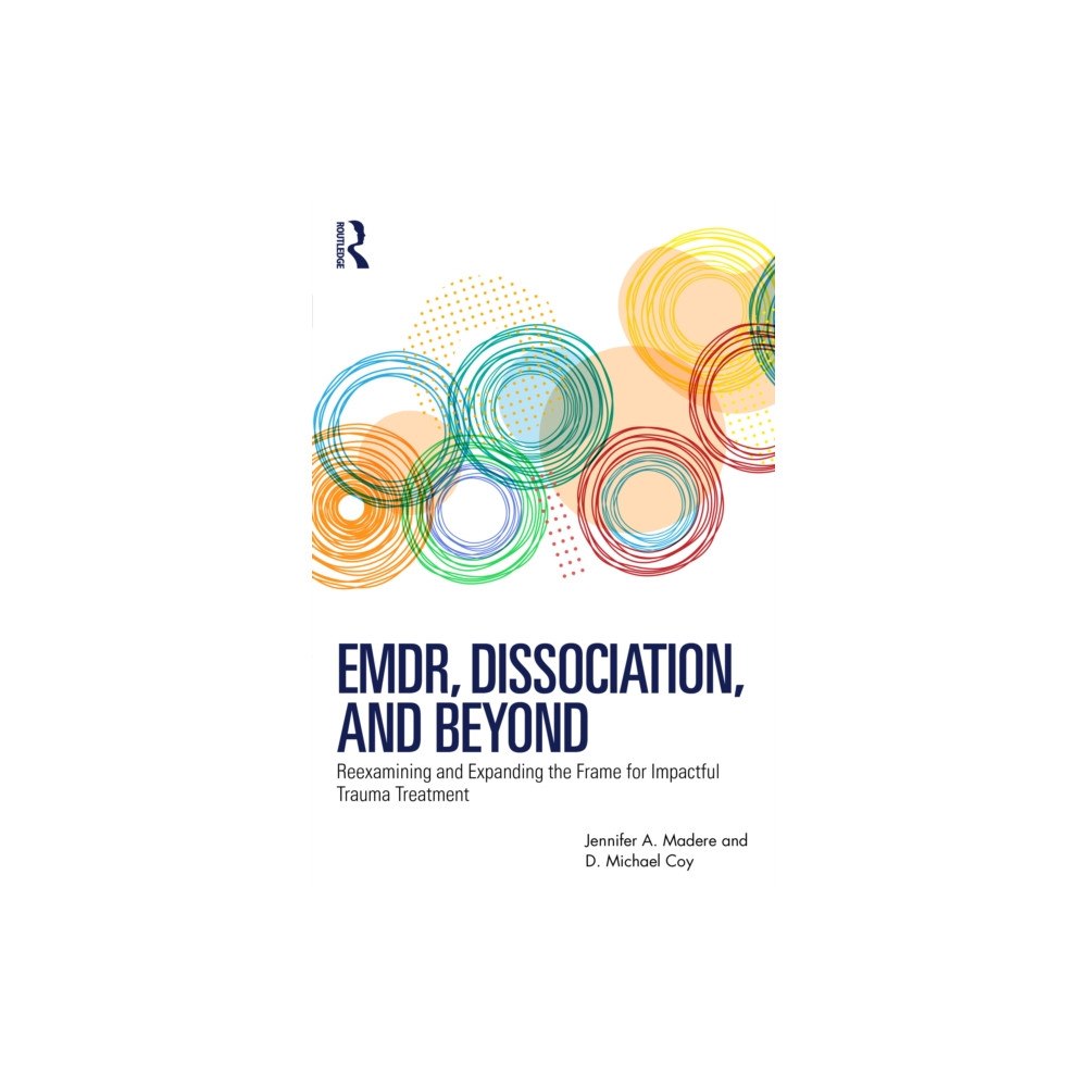 Taylor & francis ltd EMDR, Dissociation, and Beyond (häftad, eng)