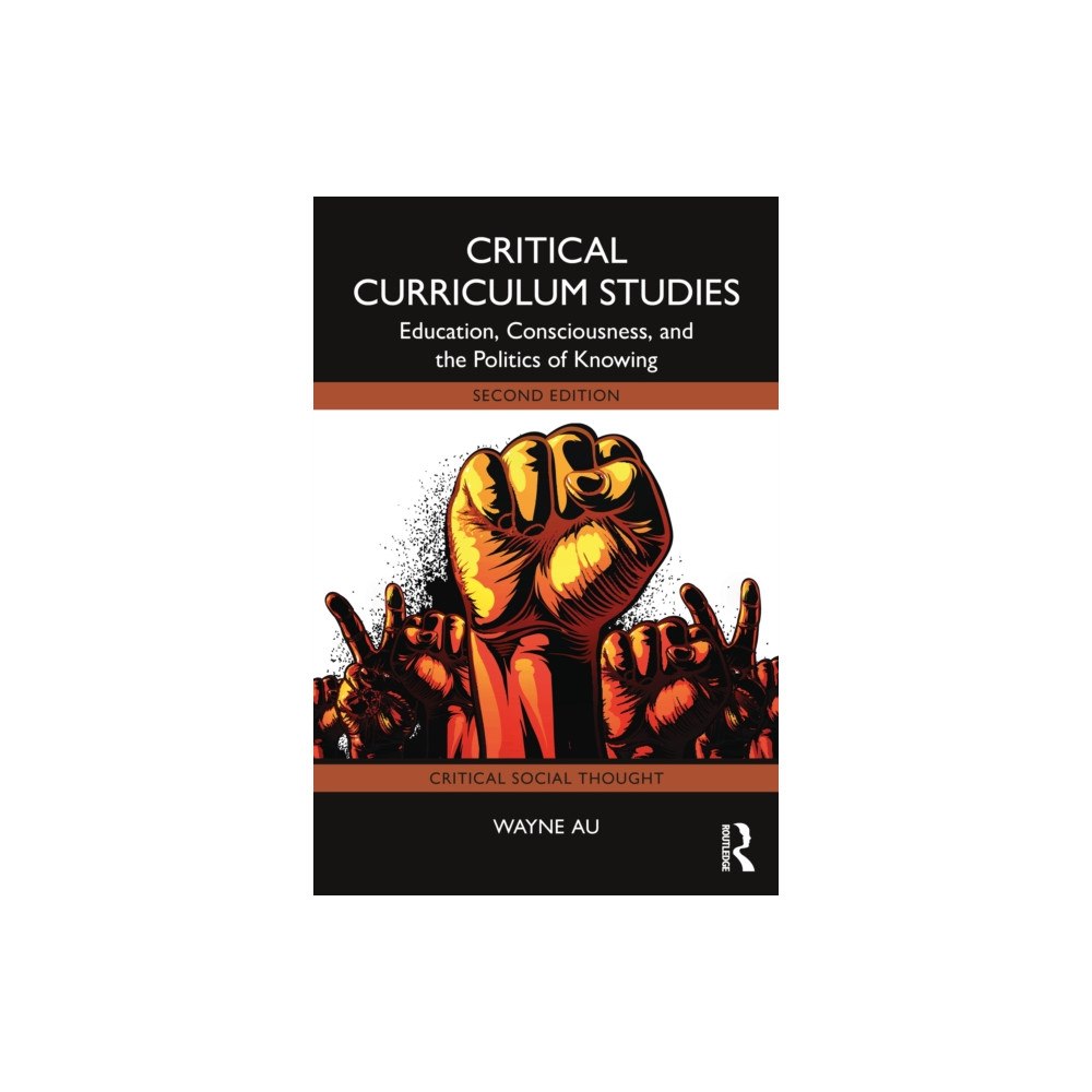 Taylor & francis ltd Critical Curriculum Studies (häftad, eng)