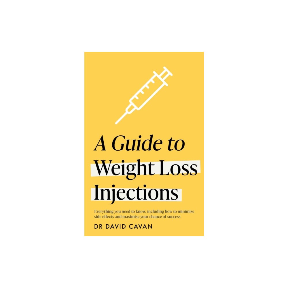 Headline Publishing Group A Guide to Weight Loss Injections (häftad, eng)