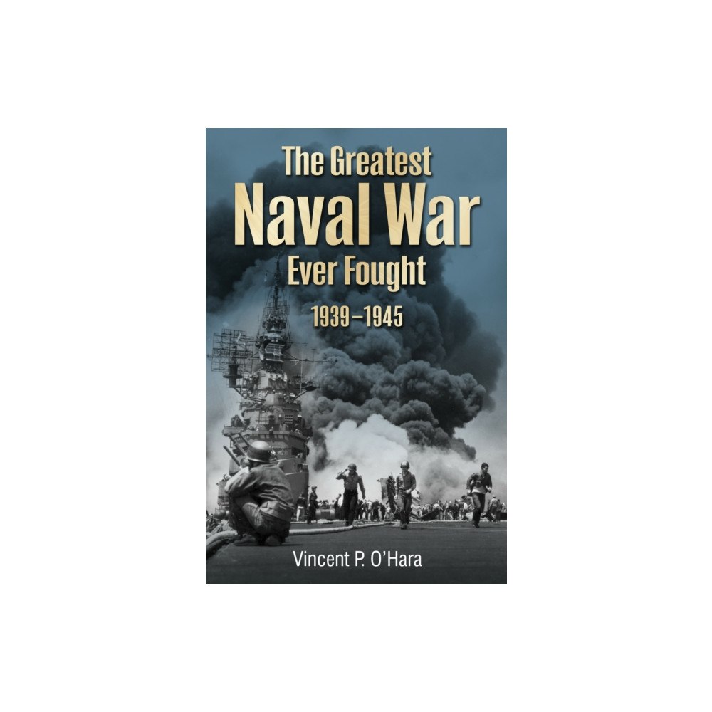 Pen & Sword Books Ltd The Greatest Naval War Ever Fought (inbunden, eng)