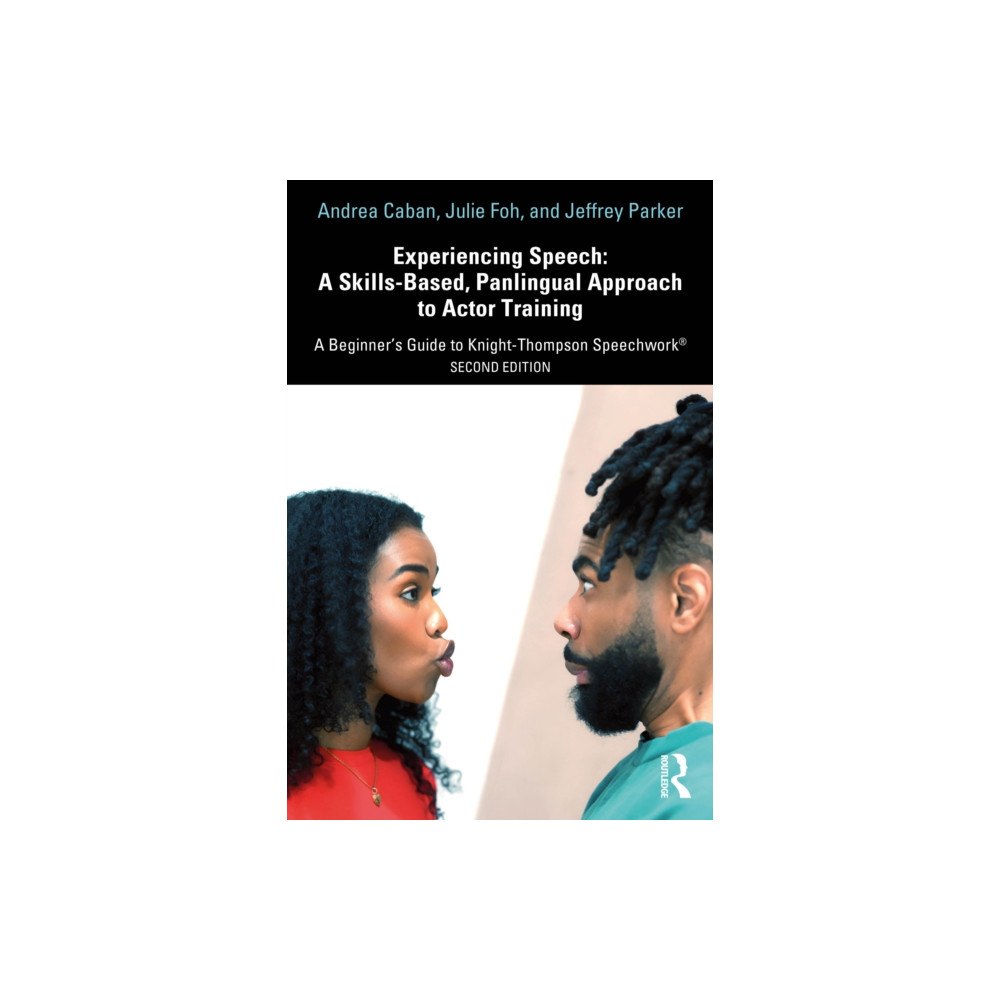 Taylor & francis ltd Experiencing Speech: A Skills-Based, Panlingual Approach to Actor Training (häftad, eng)