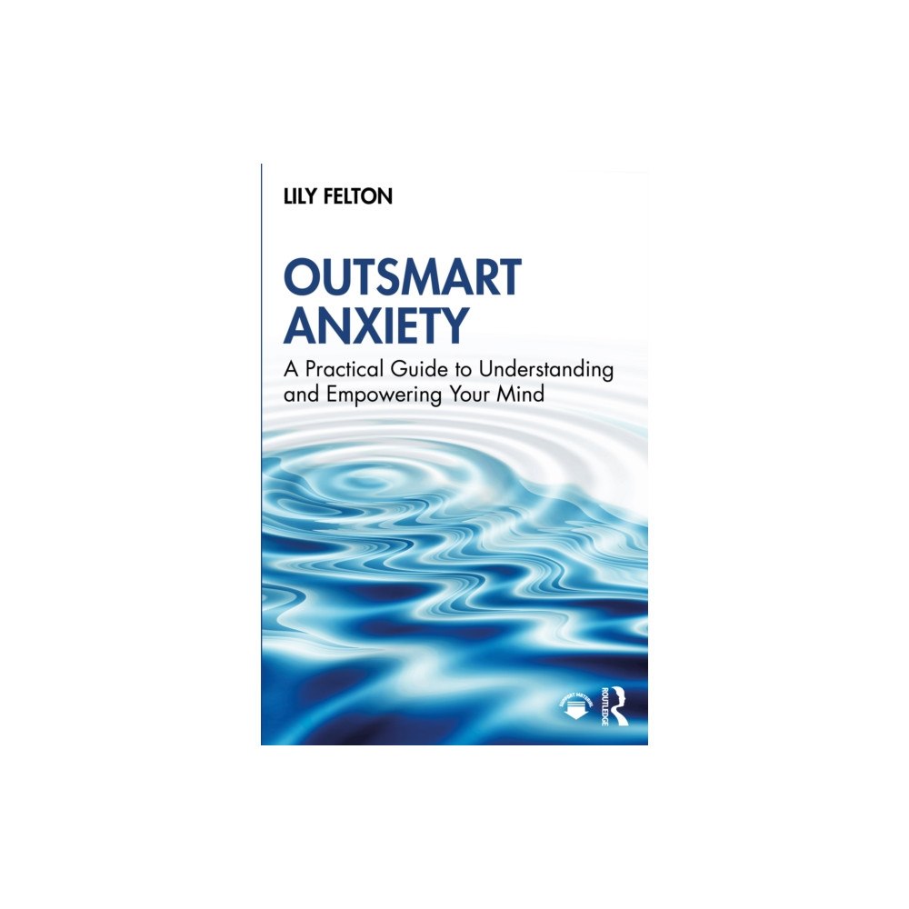 Taylor & francis ltd Outsmart Anxiety (häftad, eng)