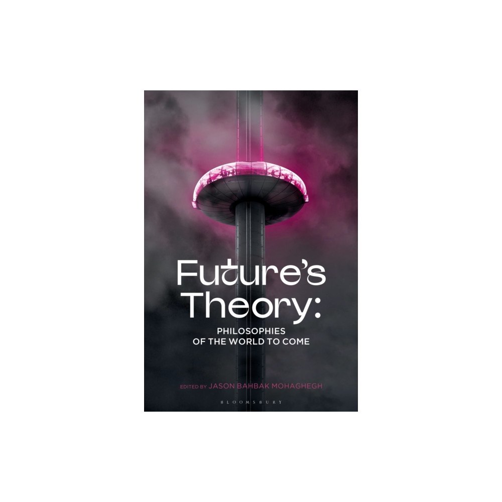 Bloomsbury Publishing PLC Future's Theory (häftad, eng)
