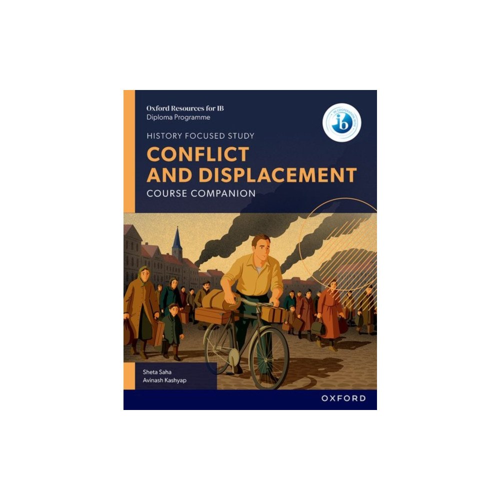 Oxford University Press Oxford Resources for IB DP History: Conflict and Displacement Course Book (häftad, eng)